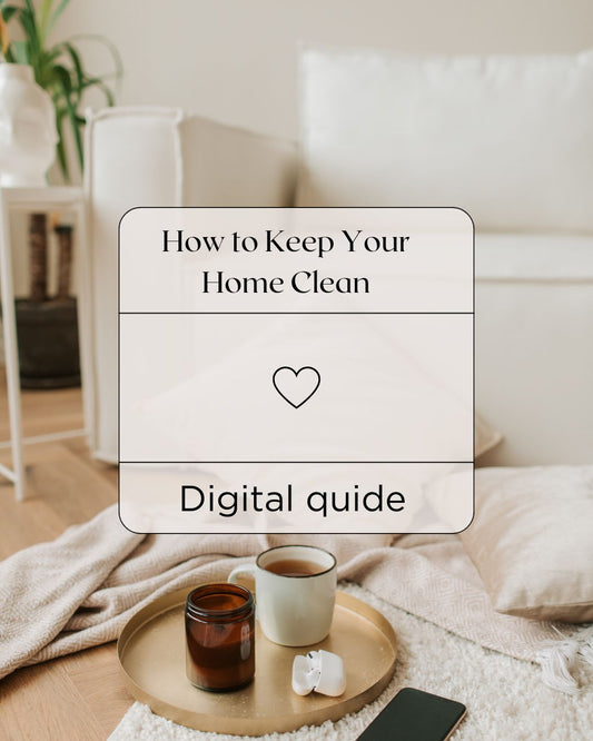 How to Keep Your Home Clean - Digital quide